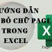 hướng dẫn bỏ chữ page trong excel đơn giản trong năm 2022