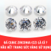 Đá Cubic Zirconia (CZ) là gì? Tại sao hầu hết trang sức vàng đều sử dụng đá CZ?