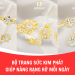 Bộ Trang Sức Kim Phát – Tôn Vinh Vẻ Đẹp Và Giúp Nàng Rạng Rỡ Hơn Mỗi Ngày