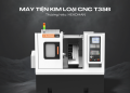 Kinh Nghiệm Đầu Tư Máy Tiện Kim Loại Giúp Tối Ưu Chi Phí Sản Xuất